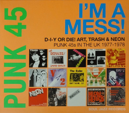 Various - Punk 45: I'm A Mess! D-I-Y Or Die! Art, Trash & Neon – Punk 45s In The UK 1977-1978 (CD, Comp)