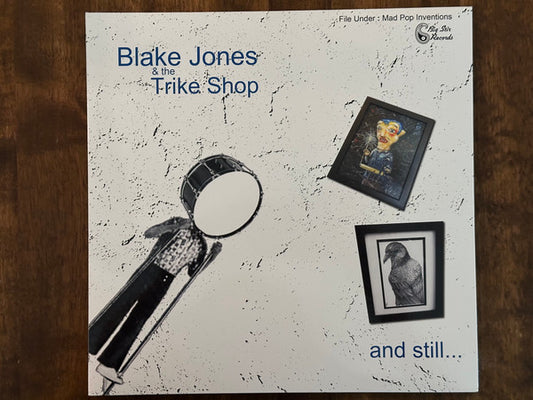 Blake Jones & The Trike Shop - And Still... (LP, Album)