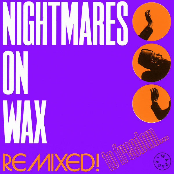Nightmares On Wax - Remixed! To Freedom... (12", EP)