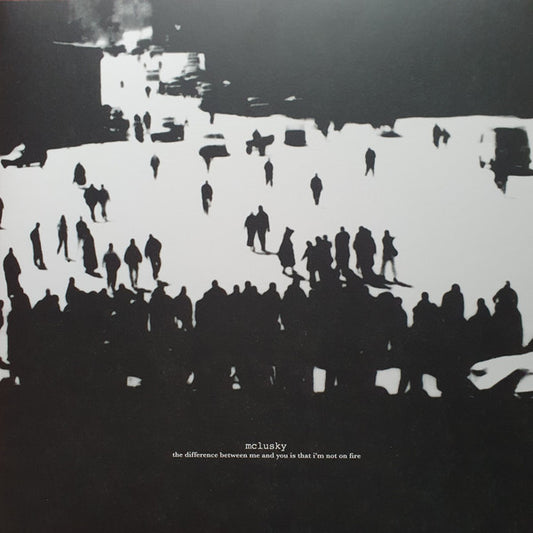 mclusky - The Difference Between Me And You Is That I'm Not On Fire (LP, Album, RE, RM, 180)