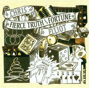 Chris Elliot (7) - Fierce Truth And Fortune (CD, Album)