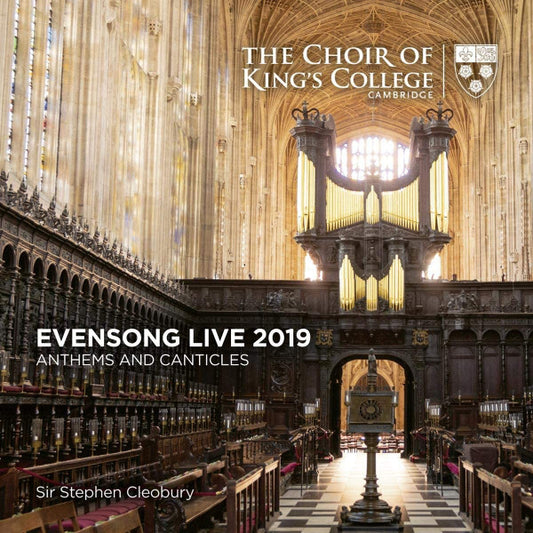 The Choir Of King's College Cambridge*, Stephen Cleobury - Evensong Live 2019: Anthems And Canticles (CD, Album)