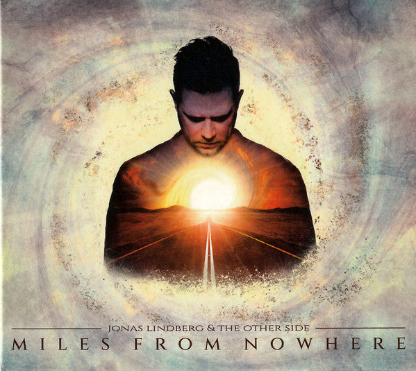 Jonas Lindberg & The Other Side - Miles From Nowhere (CD, Album, Dig)