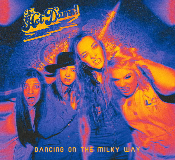 The Hot Damn! - Dancing On The Milky Way (CD)