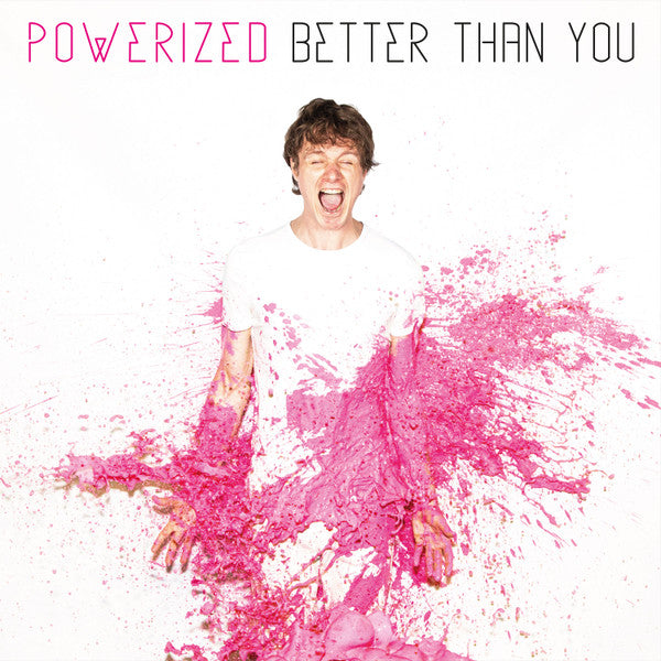 Powerized - Better Than You (CD, Album, Jew)