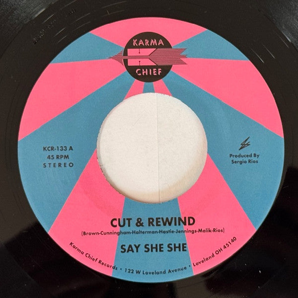 Say She She - Cut & Rewind (7")