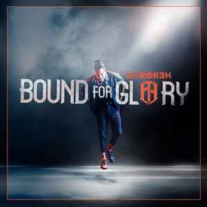 Hyro The Hero - Bound For Glory (CD, Album)
