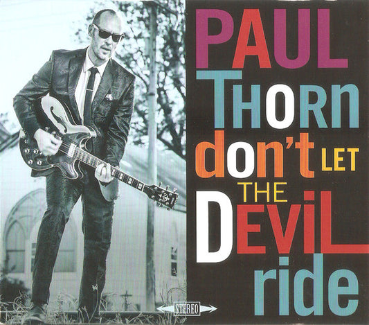 Paul Thorn - Don't Let The Devil Ride (CD)