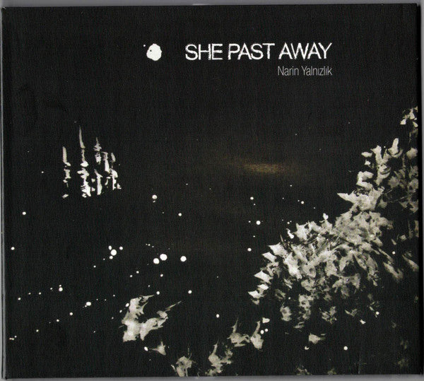 She Past Away - Narin Yalnızlık (CD, Album, RE)