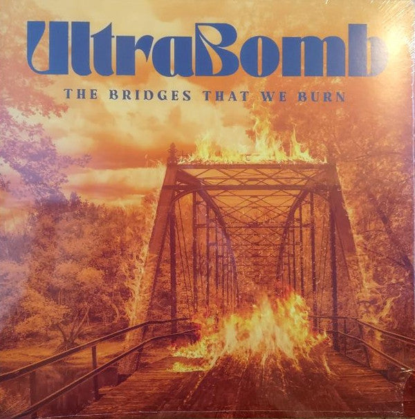 Ultrabomb - The Bridges That We Burn (LP, Album, Ora)