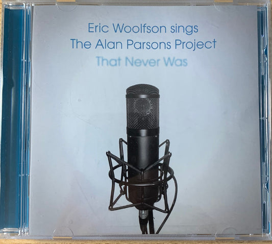 Eric Woolfson - Eric Woolfson Sings The Alan Parsons Project That Never Was (CD, Album)