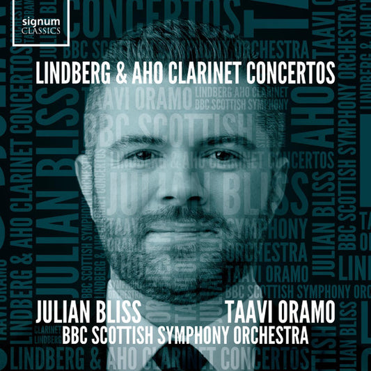 Lindberg* & Aho* - Julian Bliss, Taavi Oramo, BBC Scottish Symphony Orchestra - Clarinet Concertos (CD, Album)