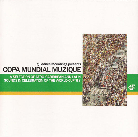 Various - Copa Mundial Muzique (A Selection Of Afro-Caribbean And Latin Sounds In Celebration Of The World Cup '98) (CD, Comp)