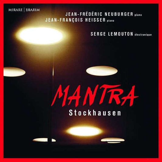 Karlheinz Stockhausen, Jean-Frédéric Neuburger, Jean-François Heisser, Serge Lemouton - Mantra (CD)