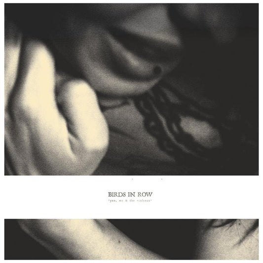 Birds In Row - You, Me & The Violence (LP, Album, RE, Clo)