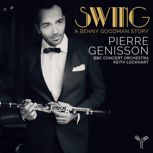 Pierre Genisson, BBC Concert Orchestra, Keith Lockhart - Swing: A Benny Goodman Story (CD, Album)