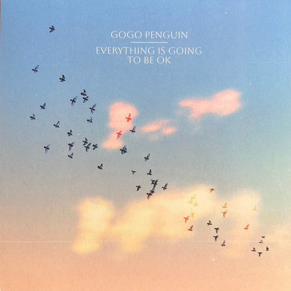GoGo Penguin - Everything Is Going To Be OK (LP)