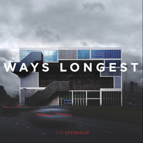 The Effenaar - Ways Longest (LP, Album)