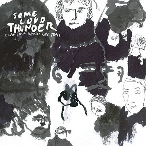 Clap Your Hands Say Yeah - Some Loud Thunder (CD, Album, 10t)