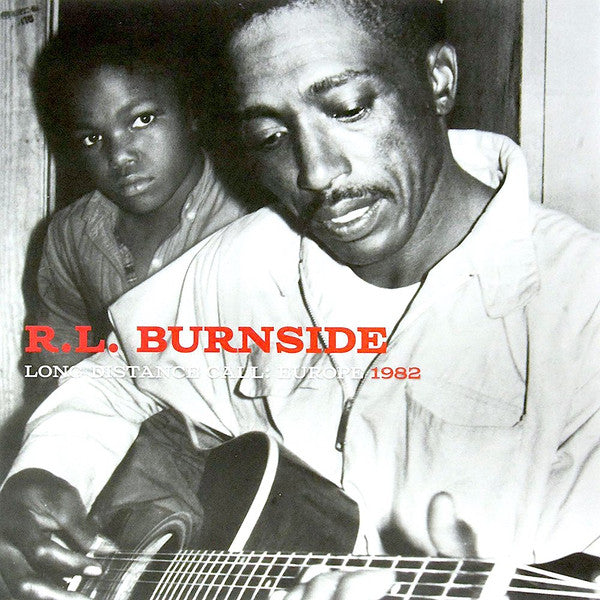 R.L. Burnside - Long Distance Call: Europe 1982 (LP, RP)