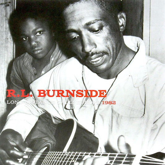 R.L. Burnside - Long Distance Call: Europe 1982 (LP, RP)