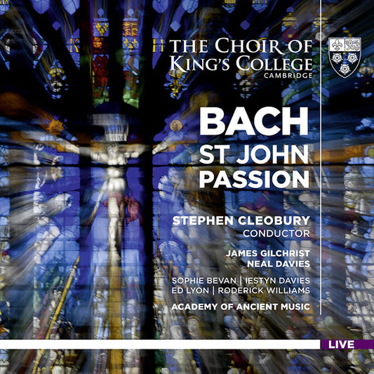 Bach* – The King's College Choir Of Cambridge, Stephen Cleobury, James Gilchrist, Neal Davies, Sophie Bevan, Iestyn Davies, Edward Lyon, Roderick Williams (3), The Academy Of Ancient Music - St John Passion (2xSACD, Hybrid, Multichannel)