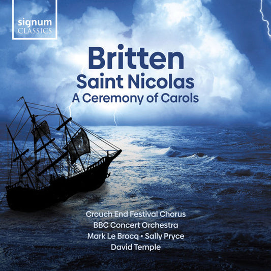 Benjamin Britten, Crouch End Festival Chorus, BBC Concert Orchestra, Mark Le Brocq, Sally Pryce, David Temple - Saint Nicolas & A Ceremony Of Carols (CD, Album)