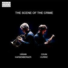 Håkan Hardenberger, Colin Currie - Scene Of The Crime (CD, Album)
