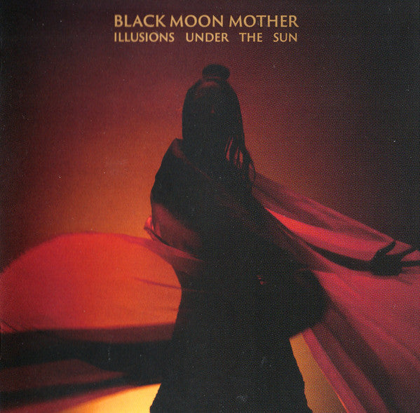 Black Moon Mother - Illusions Under The Sun (CD, Album, Dlx, RE, O-C)