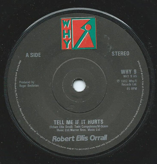 Robert Ellis Orrall - Tell Me If It Hurts  (7", Single, Sol)