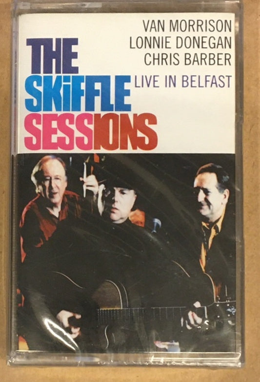 Van Morrison, Lonnie Donegan, Chris Barber - The Skiffle Sessions (Live In Belfast) (Cass, Album)