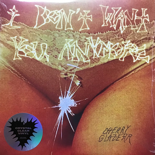 Cherry Glazerr - I Don't Want You Anymore (LP, Album, Cle)