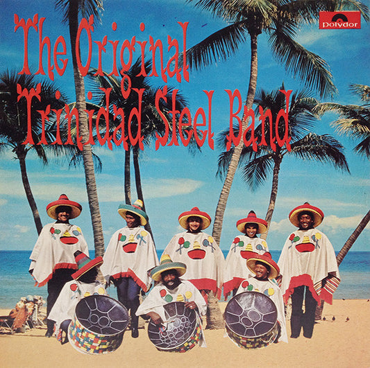 The Original Trinidad Steel Band - The Original Trinidad Steel Band (LP, Album, RE)