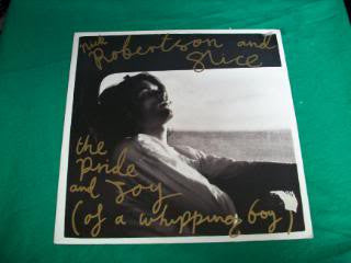 Nick Robertson (2) And Slice (10) - The Pride And Joy (Of A Whipping Boy) (12", Single)