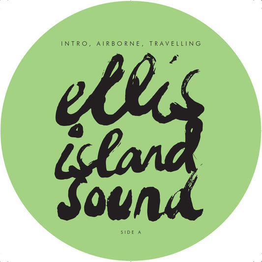 Ellis Island Sound - Intro, Airborne, Travelling EP (12", EP)