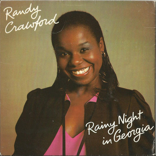 Randy Crawford - Rainy Night In Georgia (7", Single)