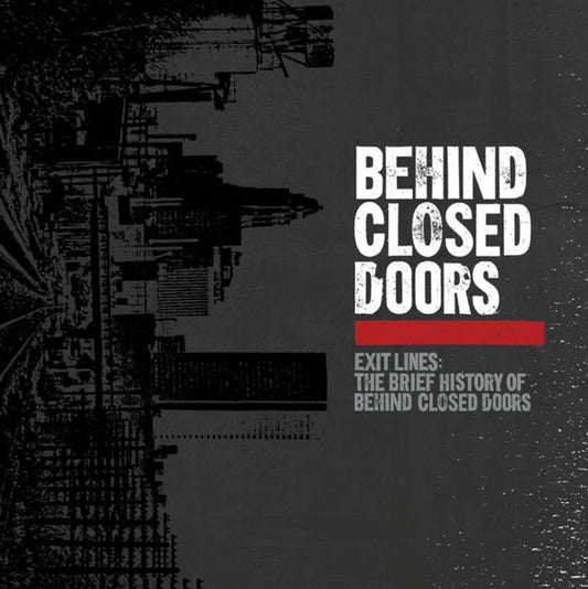 Behind Closed Doors - Exit Lines: The Brief History Of Behind Closed Doors (12", S/Sided, Etch, Ltd, RM, Red)