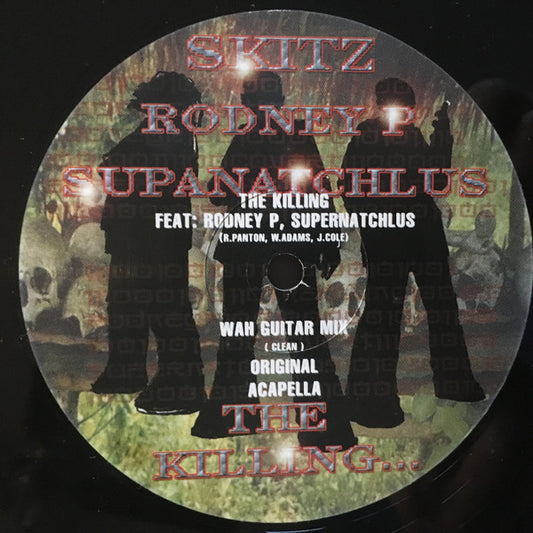 Skitz Feat: Rodney P, Supanatchlus - The Killing (12")