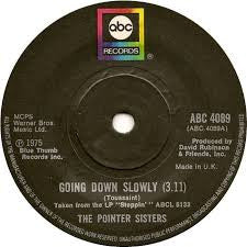 Pointer Sisters - Going Down Slowly (7", Single)