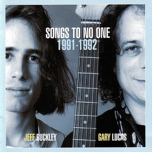 Jeff Buckley & Gary Lucas - Songs To No One 1991-1992 (CD, Album)
