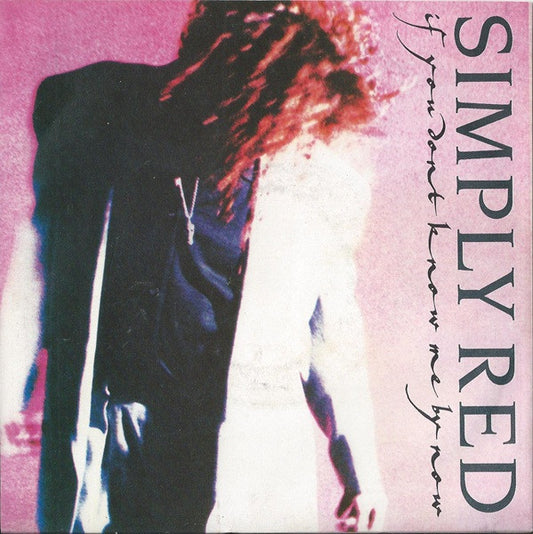 Simply Red - If You Don't Know Me By Now (7", Single, Dam)
