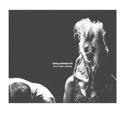 Hedvig Mollestad Trio - All Of Them Witches (CD, Album)