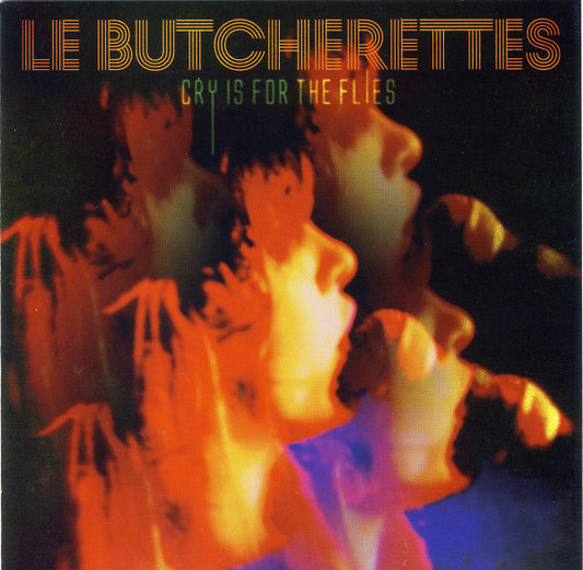 Le Butcherettes - Cry Is For The Flies (CD, Album)