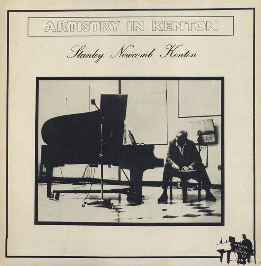 Stan Kenton And His Orchestra - Artistry In Kenton (LP, Album, Comp, Mono)