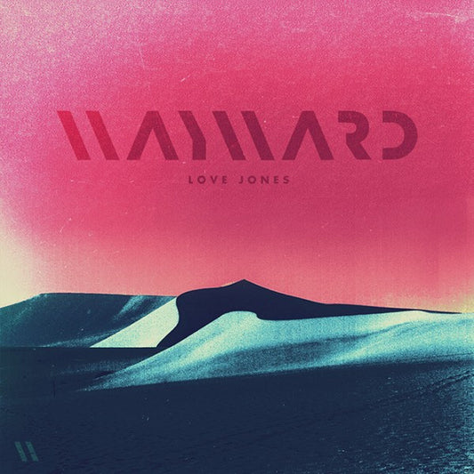 Wayward (3) - Love Jones (12", Ltd)