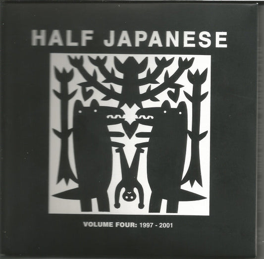 Half Japanese* - Volume Four: 1997 -2001 (CD, Album, RE + CD, Album, RE + CD, Album, RE + Co)