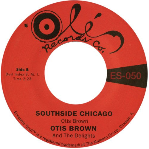 Otis Brown And The Delights (6) - I’ve Got Another / Southside Chicago (7", Single, RE)