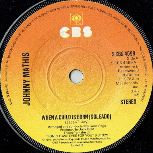 Johnny Mathis - When A Child Is Born (Soleado) (7", Single, Sol)