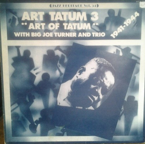 Art Tatum With Big Joe Turner And Trio* - Art Tatum 3  "Art Of Tatum" 1941-1944 (LP, Comp)