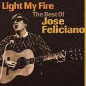 José Feliciano - Light My Fire (The Best Of) (CD, Comp)